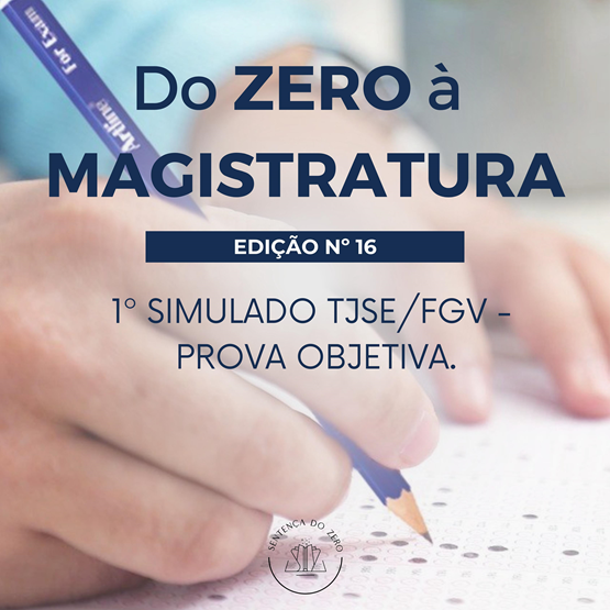 DO ZERO À MAGISTRATURA 16 - TJSE/FGV 2025