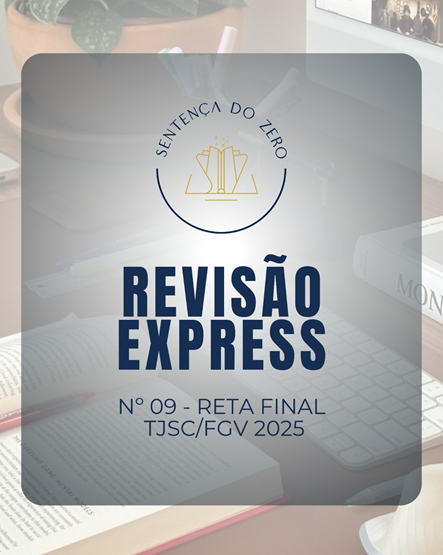 PRIMEIRA FASE TJSC/FGV 2025 - REVISÃO EXPRESS 9