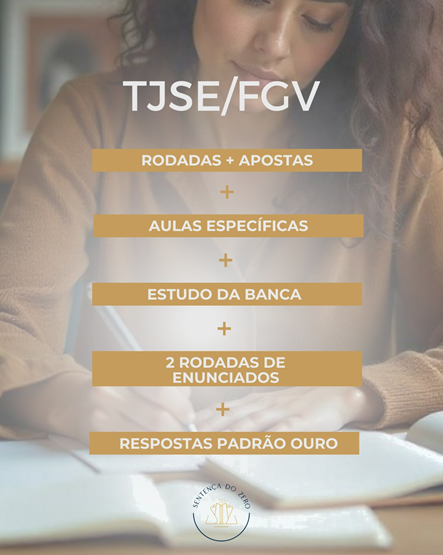 SEGUNDA FASE TJSE/FGV 2025 - AULAS ESPECÍFICAS + RODADAS E APOSTAS