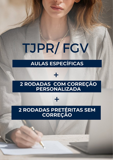 SEGUNDA FASE TJPR/2026 - AULAS ESPECÍFICAS + CORREÇÃO PERSONALIZADA
