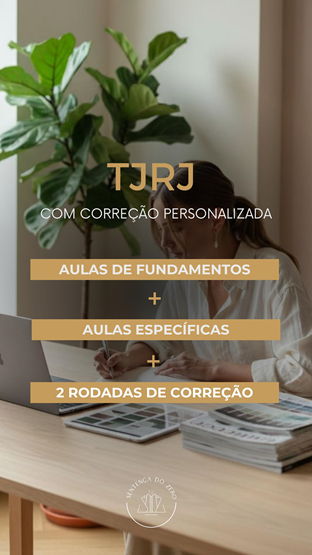 SEGUNDA FASE LI TJRJ/2026 - AULAS DE FUNDAMENTOS + ESPECÍFICAS + CORREÇÃO PERSONALIZADA