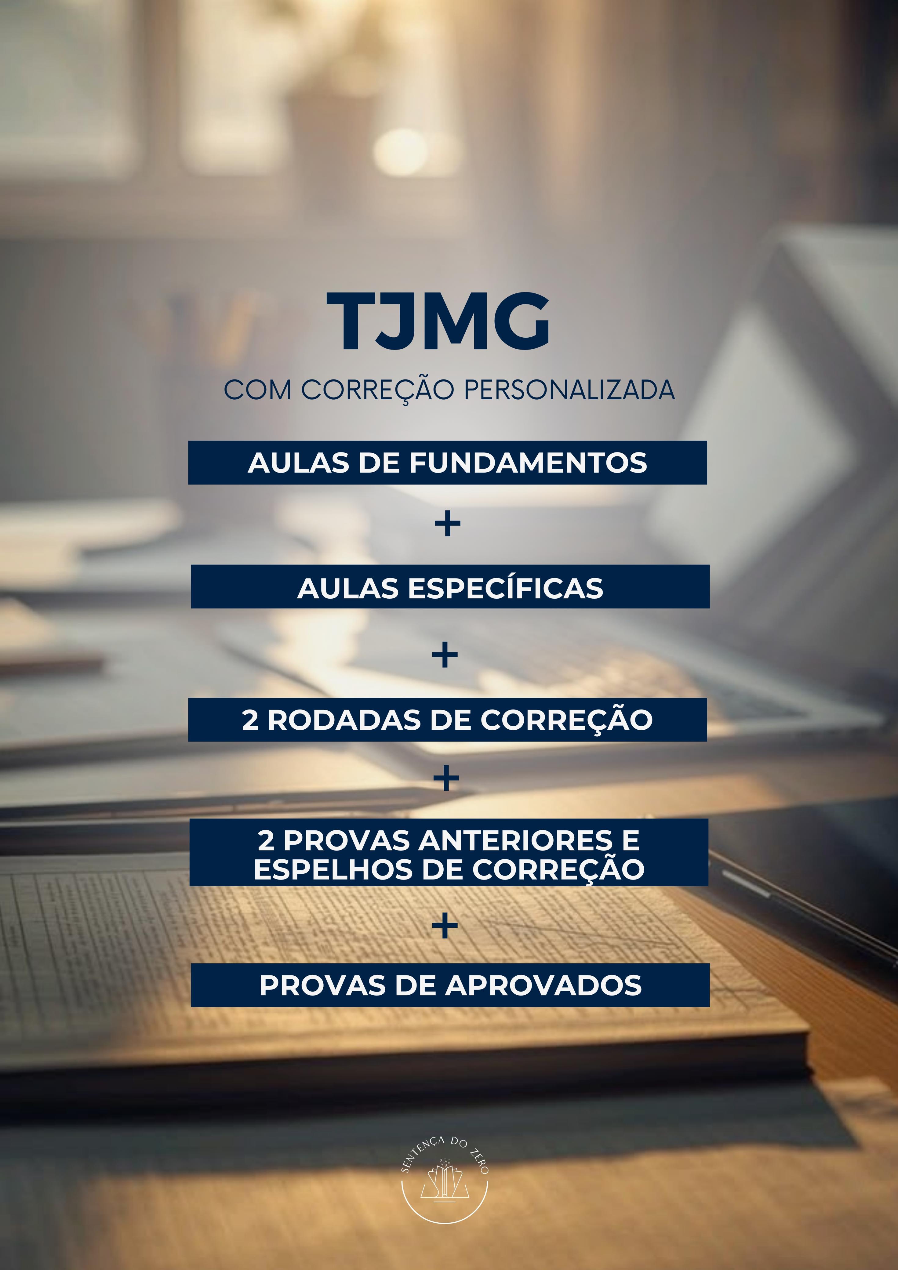 SEGUNDA FASE TJMG/2026 - AULAS DE FUNDAMENTOS + AULAS ESPECÍFICAS + PESQUISA DA BANCA + CORREÇÃO PERSONALIZADA