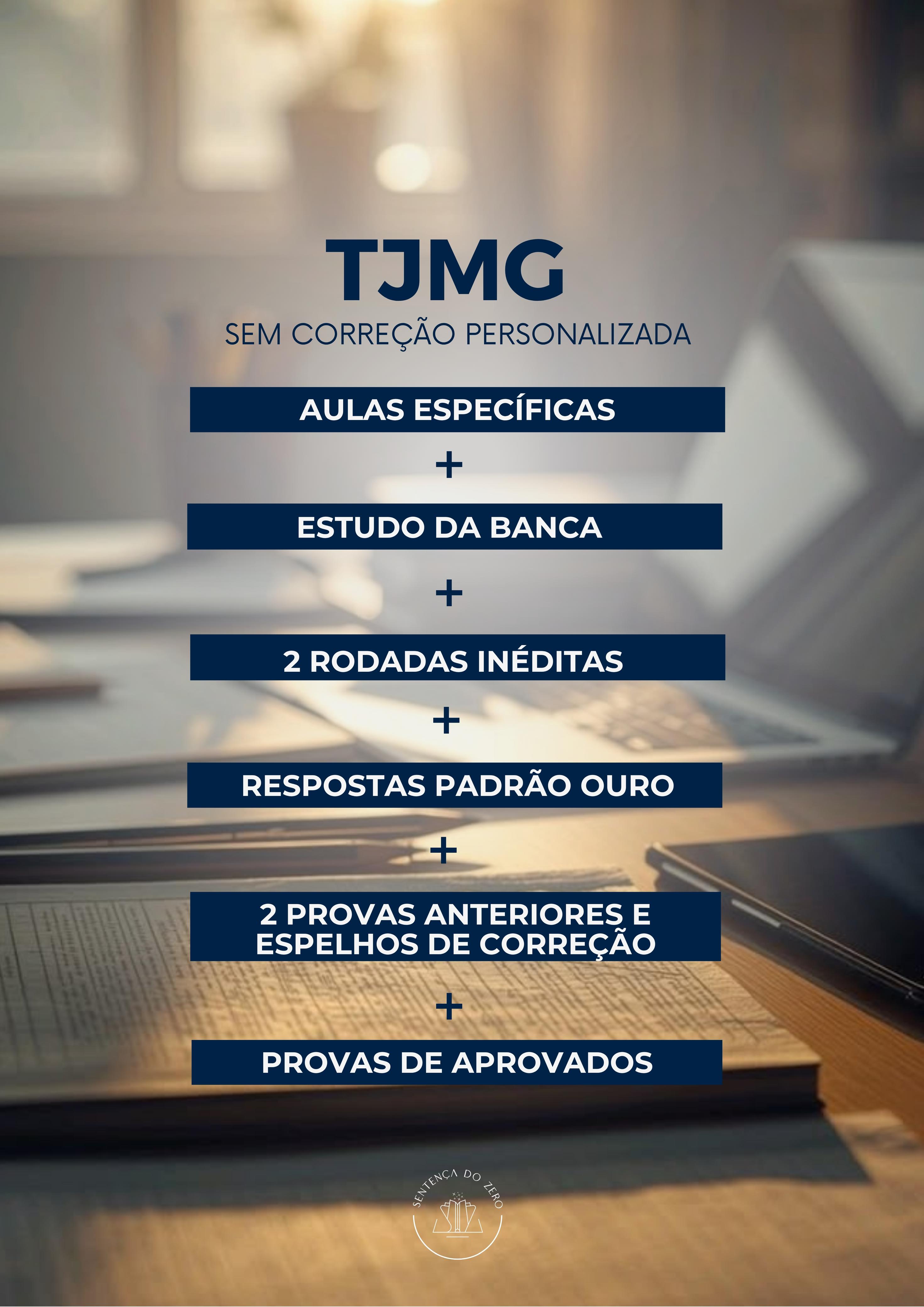SEGUNDA FASE TJMG/2026 - AULAS ESPECÍFICAS + PESQUISA DA BANCA: S/ CORREÇÃO PERSONALIZADA
