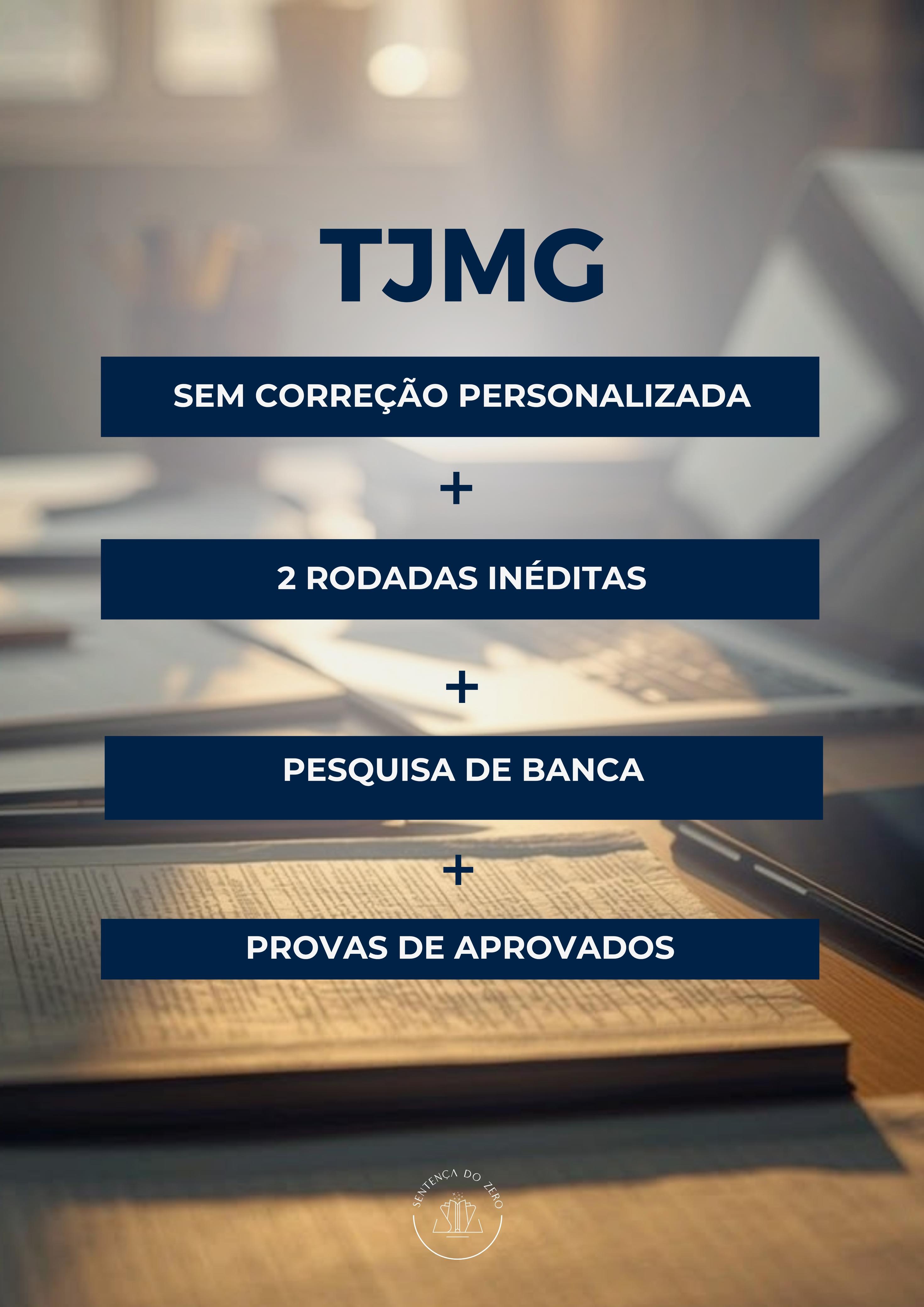 SEGUNDA FASE TJMG/2026 - PROPOSTAS + PESQUISA DA BANCA: SEM CORREÇÃO PERSONALIZADA
