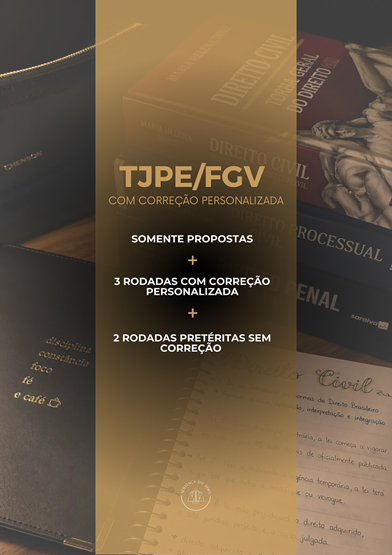 SEGUNDA FASE TJPE/FGV 2026 - SOMENTE PROPOSTAS + CORREÇÃO PERSONALIZADA